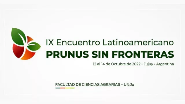 Jujuy será anfitriona del IX Encuentro Latinoamericano de Prunus sin Fronteras (con actualidad de la producción frutícola de carozo)