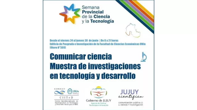 Llega Comunicar Ciencia, una muestra de investigaciones en tecnología y desarrollo social de la UNJu (desde hoy, hasta el 30 de junio)