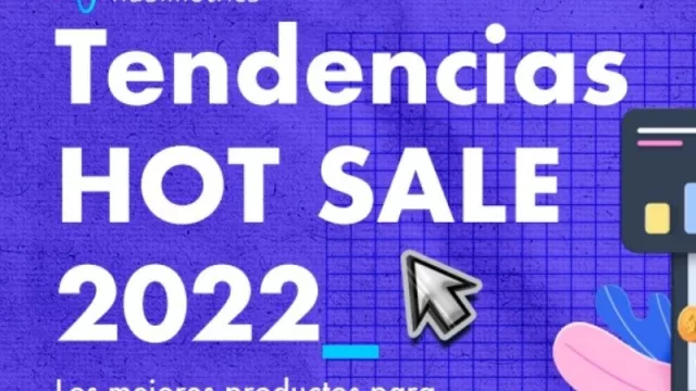 Se viene el Hot Sale 2022 ¡y Nubimetrics lo sabe!: presentó una Guía gratuita con productos y tendencias para vender en Mercado Libre
