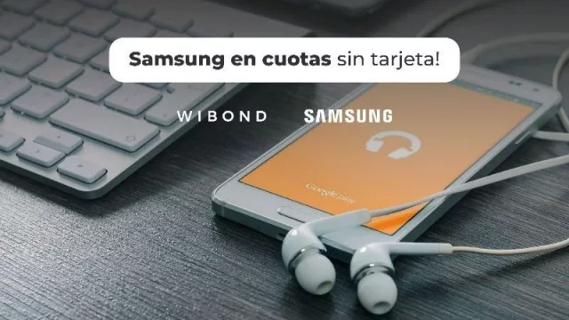 Podés tener un Samsung en cuotas, pero sin tarjeta (Wibond se alía con la tecnológica)