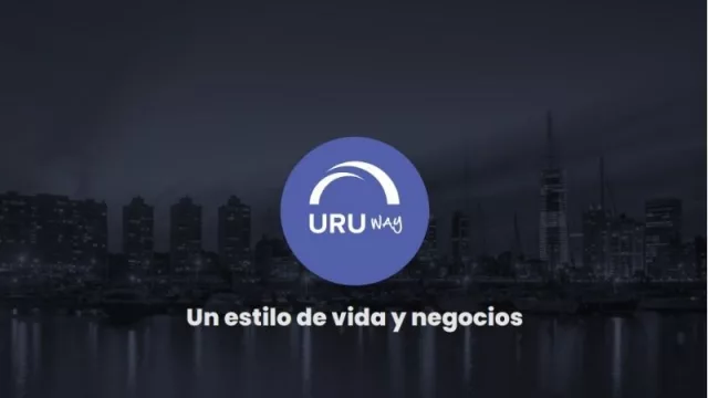 UruWay se encarga de las inversiones, negocios y talentos extranjeros