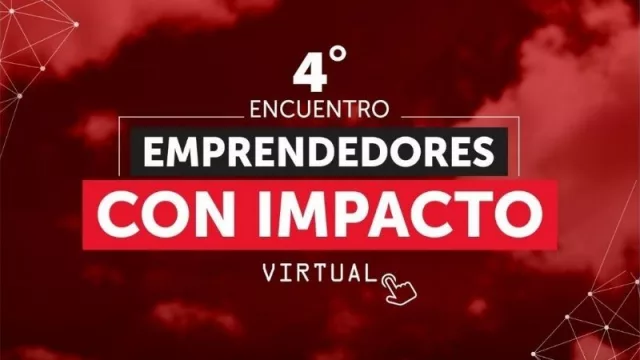 Llega el 4to Encuentro de Emprendedores con Impacto (de Jujuy, Salta, Tucumán, Misiones, Bolivia y un ecosistema Emprendedor de todo LatAm)