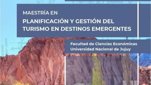 Turismo: destinos emergentes, abordados en una Maestría (la ofrece la FCE-UNJu, que está inscribiendo)