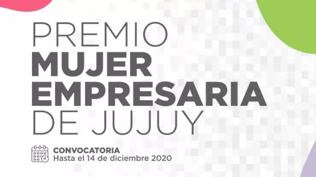 Premio Mujer Empresaria de Jujuy: pueden postularse empresarias, profesionales y emprendedoras