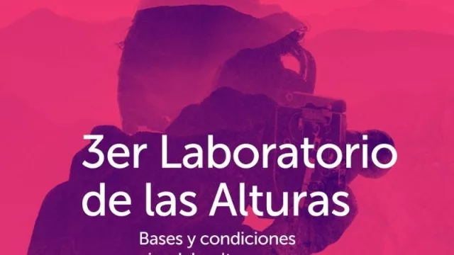 Para audiovisualistas jujeños: inscripciones abiertas al concurso “3er Laboratorio de las Alturas”