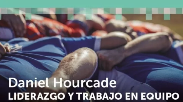 Daniel Hourcade llega a Jujuy: “Liderazgo y Trabajo en Equipo”, una nueva charla - taller de la Fundación OSDE