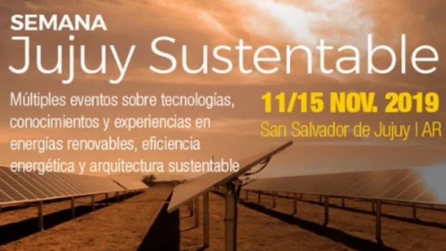 Semana Jujuy Sustentable: llega el Encuentro Nacional de Innovación en el Sector Eléctrico (y algo más)