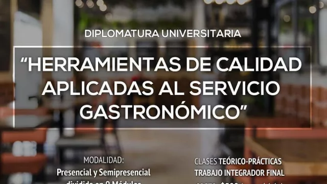 Hasta el 12 de julio, inscripciones para la Diplomatura en Herramientas de Calidad Aplicadas al Servicio Gastronómico