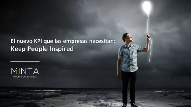 El nuevo KPI que las empresas necesitan: Keep People Inspired