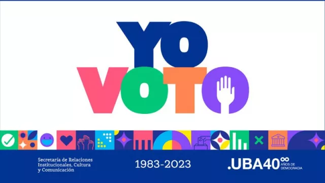 Yo Voto, la campaña que lanzó la UBA para que nadie se haga el distraído en las PASO (qué pasa -esta vez- si no llegas a las urnas)