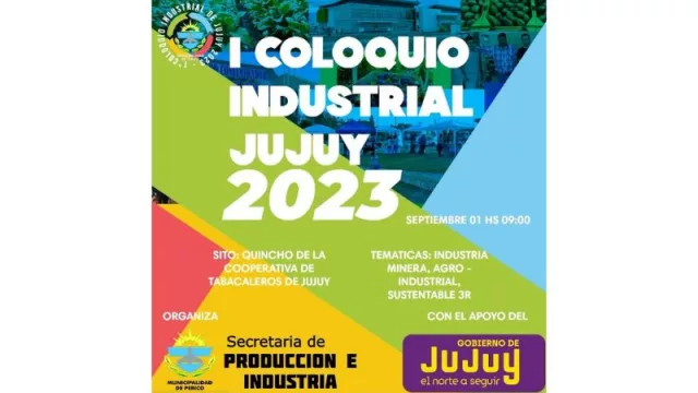 Primer Coloquio Industrial de Jujuy: principales empresas del sector expondrán su potencial